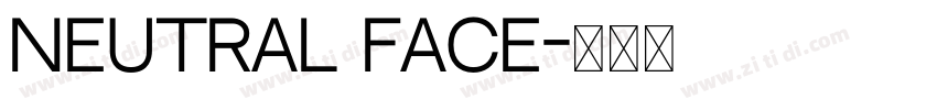 neutral face字体转换